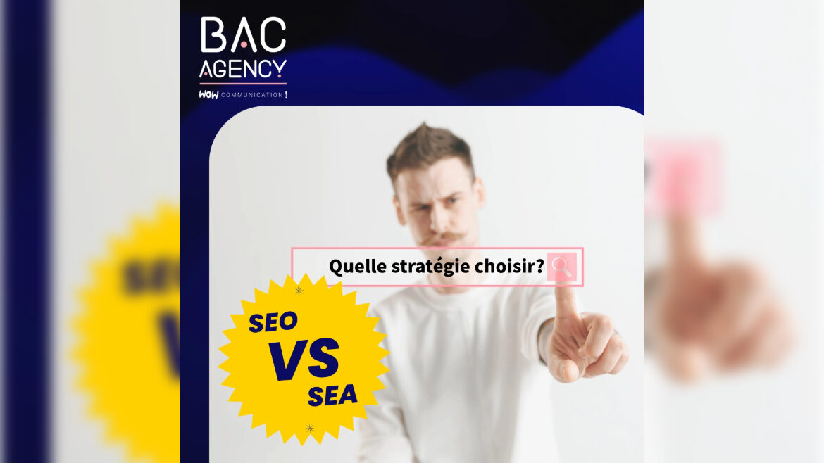 SEO et SEA: quelle stratégie choisir?